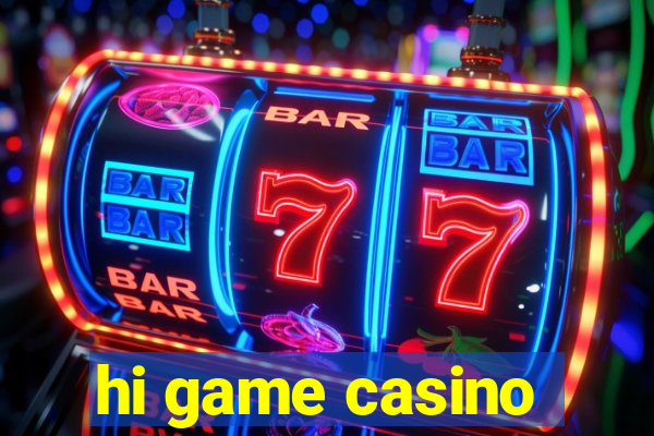 hi game casino