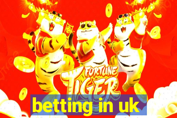 betting in uk