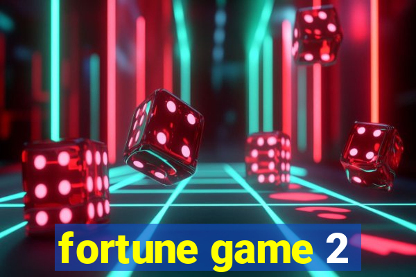 fortune game 2