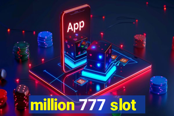 million 777 slot