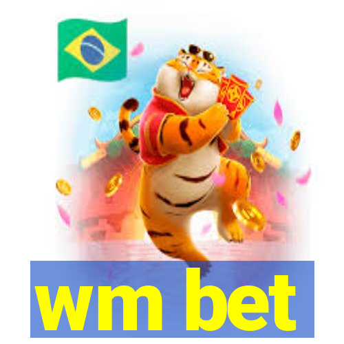 wm bet