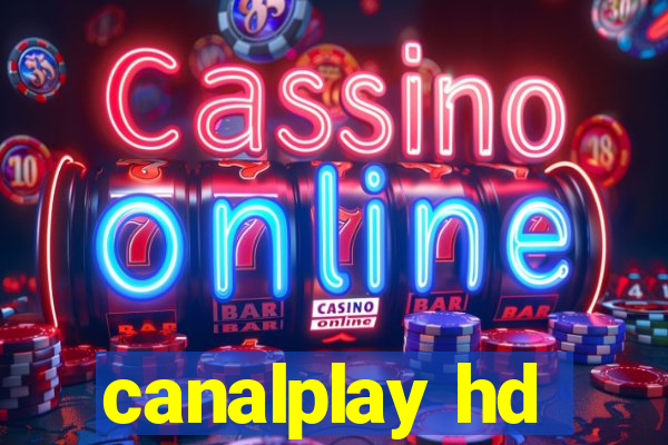 canalplay hd