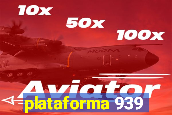 plataforma 939