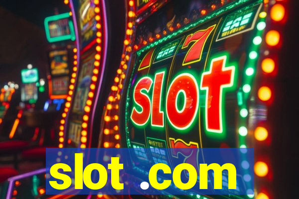 slot .com