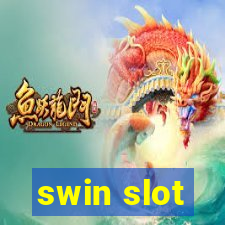 swin slot