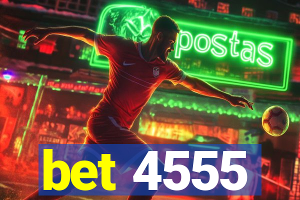 bet 4555