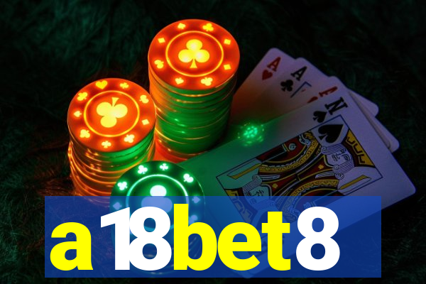 a18bet8