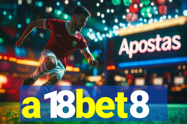 a18bet8