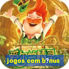 jogos com b?nus