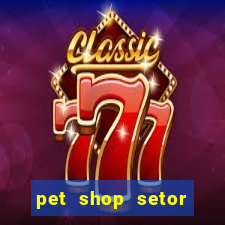 pet shop setor vila nova goiania