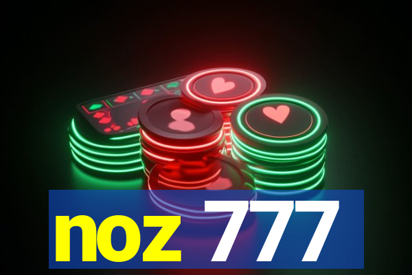 noz 777