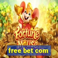 free bet com