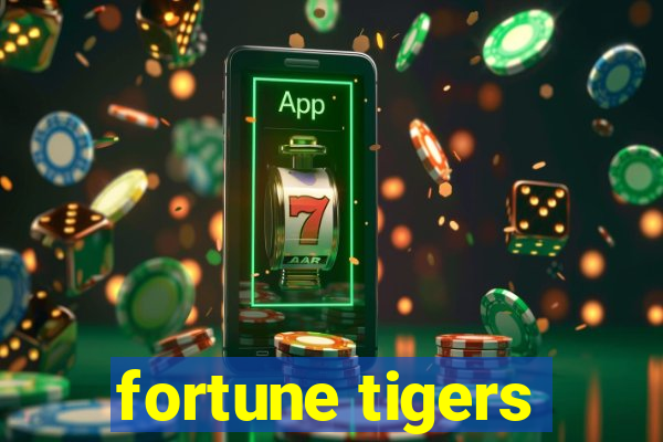 fortune tigers