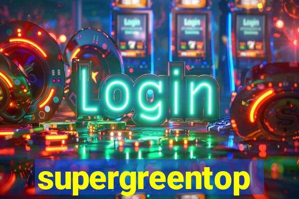 supergreentop