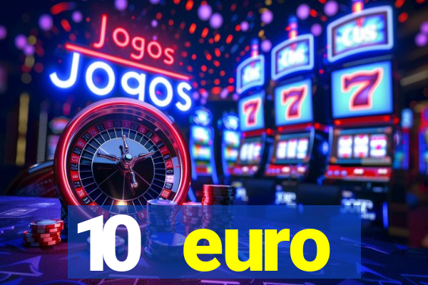 10 euro willkommensbonus casino