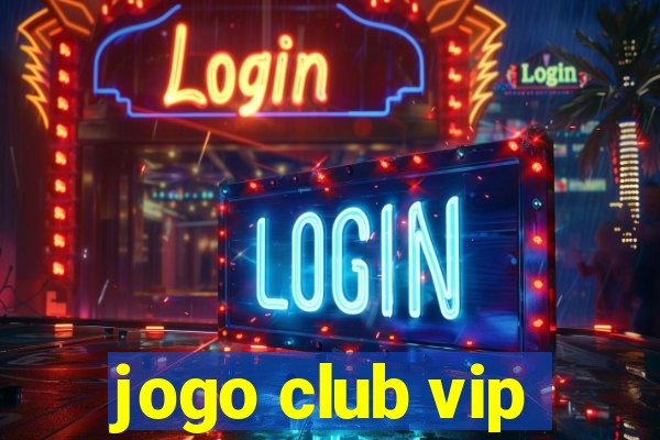 jogo club vip