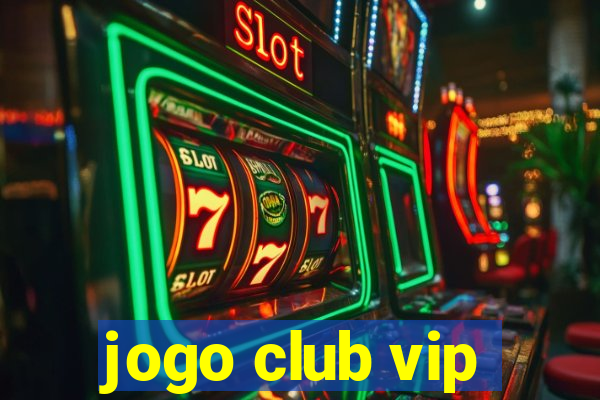 jogo club vip