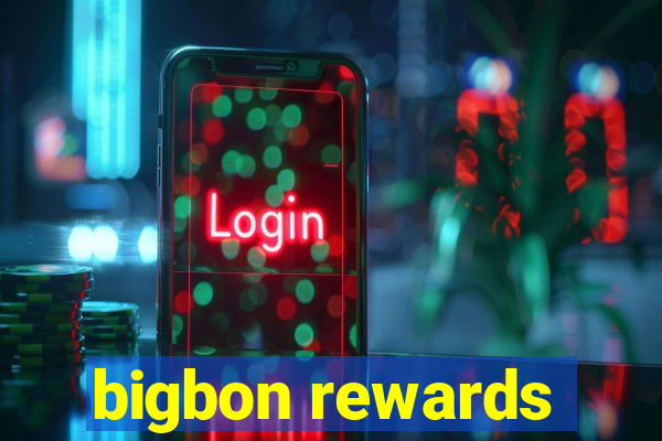 bigbon rewards