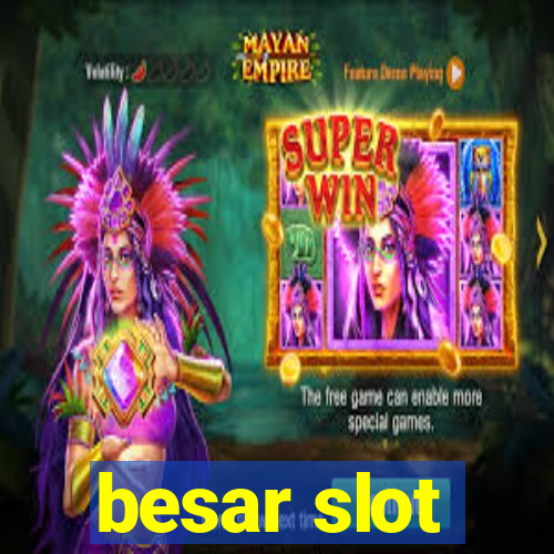 besar slot