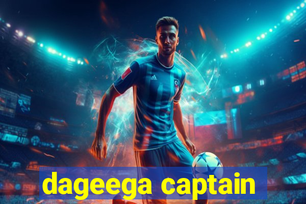 dageega captain