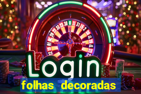 folhas decoradas para imprimir