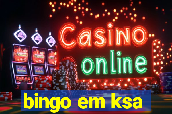 bingo em ksa