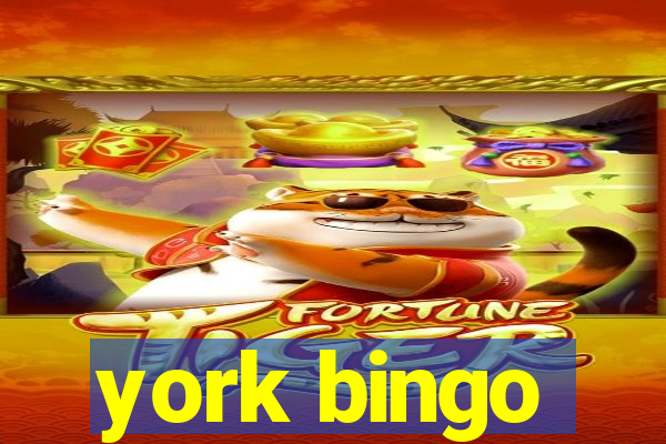 york bingo