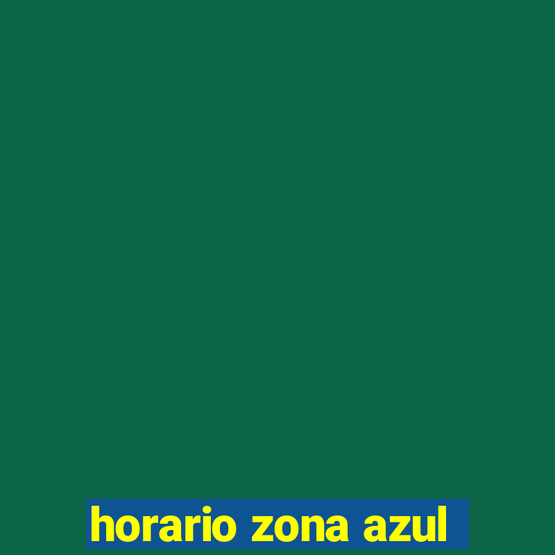 horario zona azul