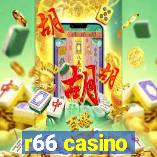 r66 casino