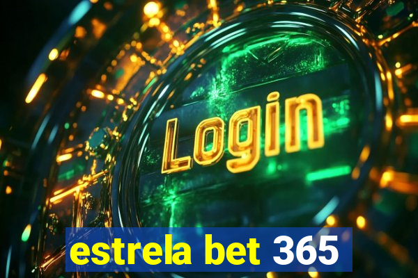 estrela bet 365