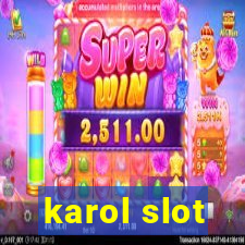 karol slot