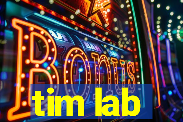 tim lab