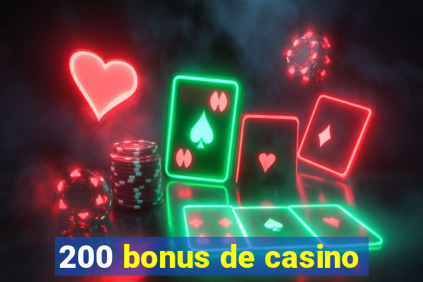 200 bonus de casino