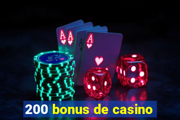 200 bonus de casino