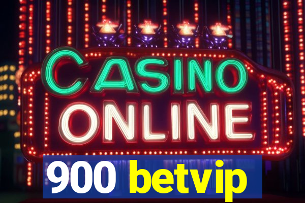 900 betvip