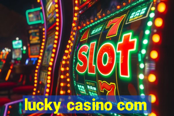 lucky casino com