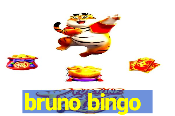 bruno bingo