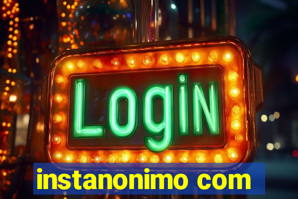 instanonimo com