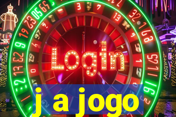 j a jogo