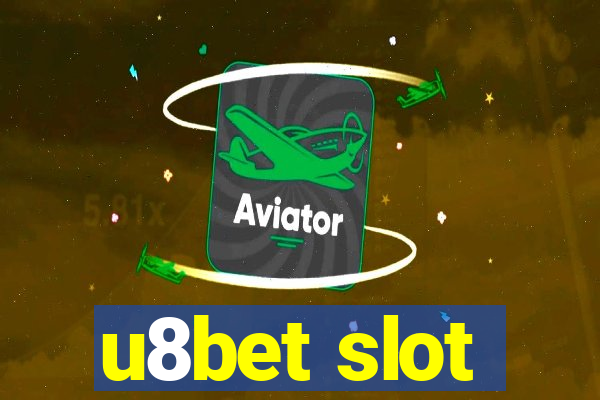 u8bet slot