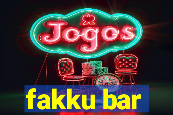 fakku bar