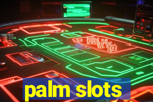 palm slots