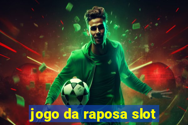 jogo da raposa slot