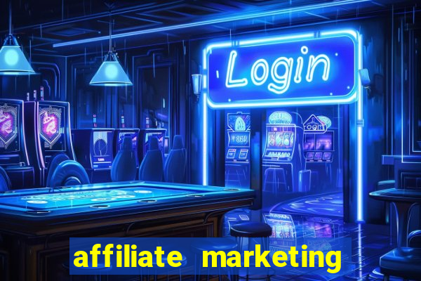 affiliate marketing online casinos