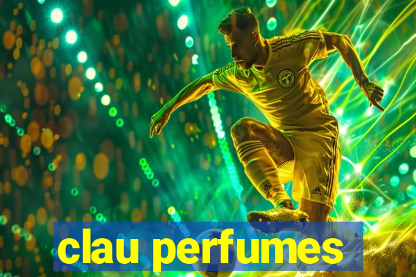 clau perfumes