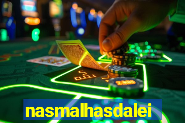 nasmalhasdalei