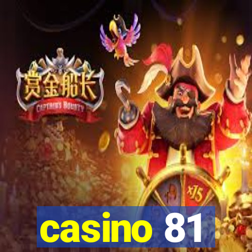 casino 81