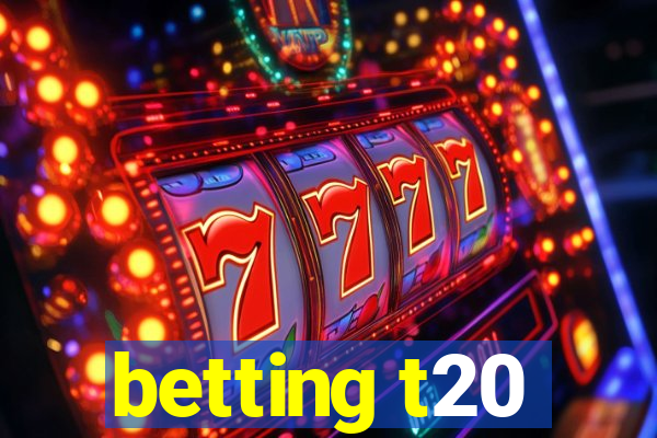 betting t20