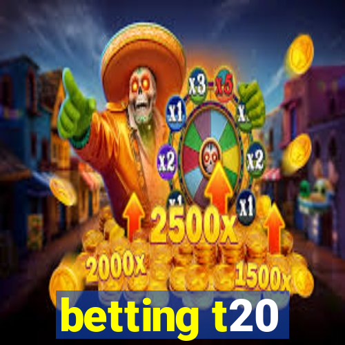 betting t20