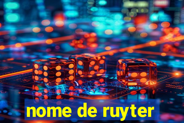 nome de ruyter